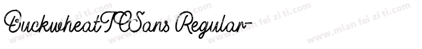 BuckwheatTCSans Regular字体转换